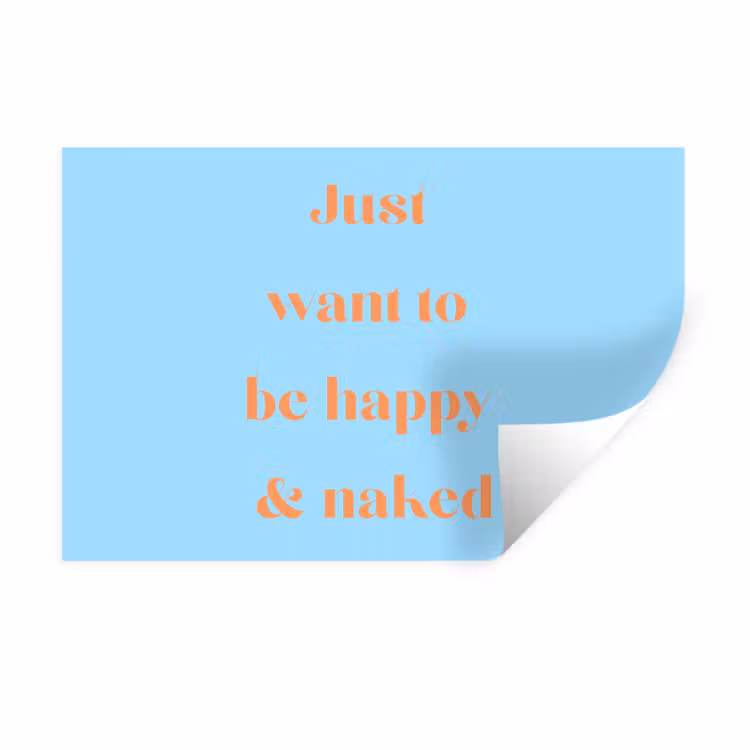 Muursticker - Blauw - Oranje - Just want to be happy & naked — 1