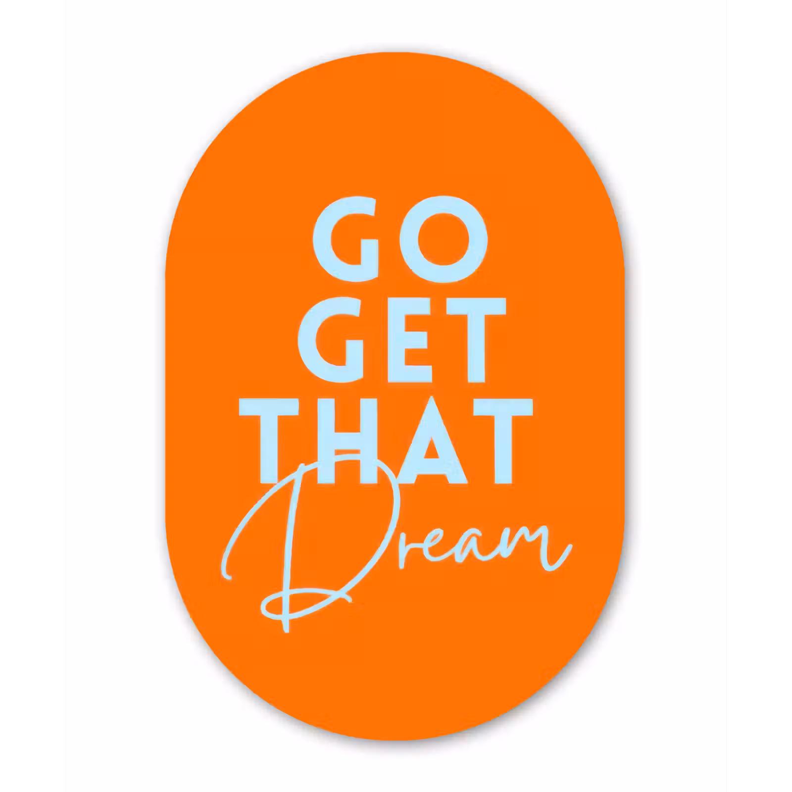 Muurovaal - Glas - Oranje - Blauw - Go get that dream — 1