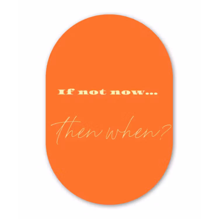 Muurovaal - Glas - If not now then when - Oranje - Geel - Levendig — 1
