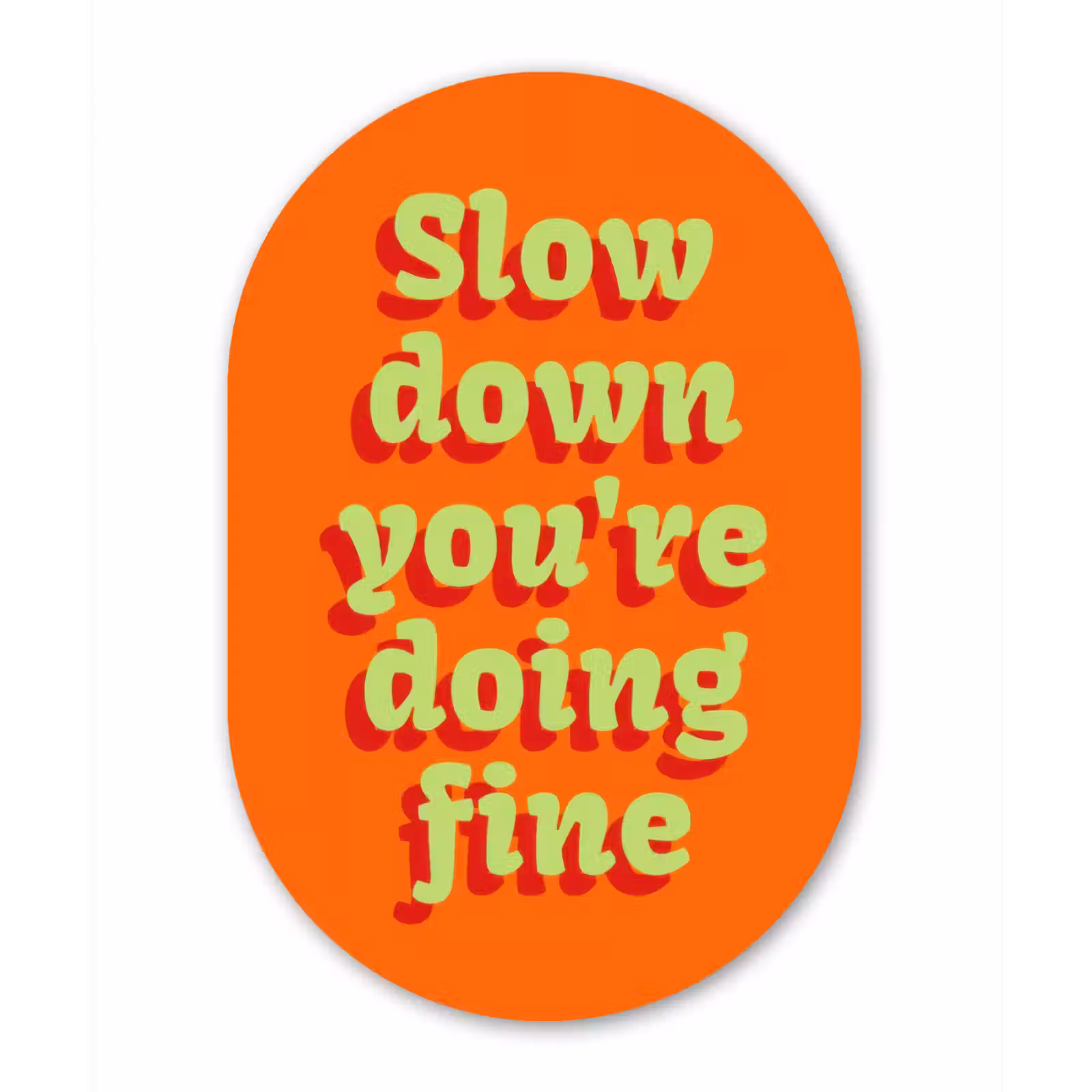 Muurovaal - Glas - Oranje - Slow down you're doing fine - Retro — 1
