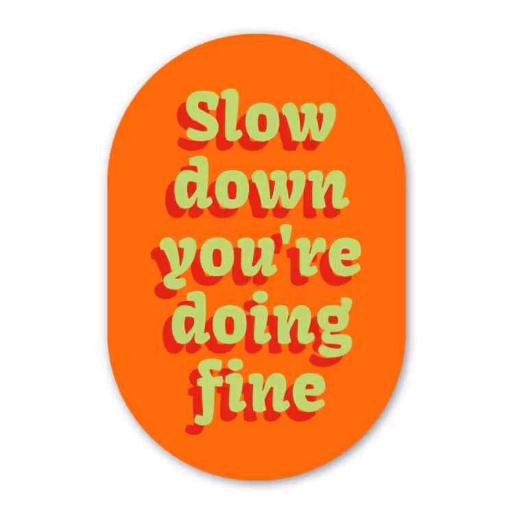 Muurovaal - Glas - Oranje - Slow down you're doing fine - Retro — 1