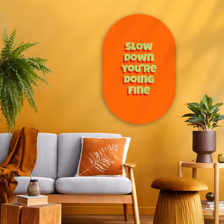 Muurovaal - Glas - Slow down you're doing fine - Oranje - Simple — 3