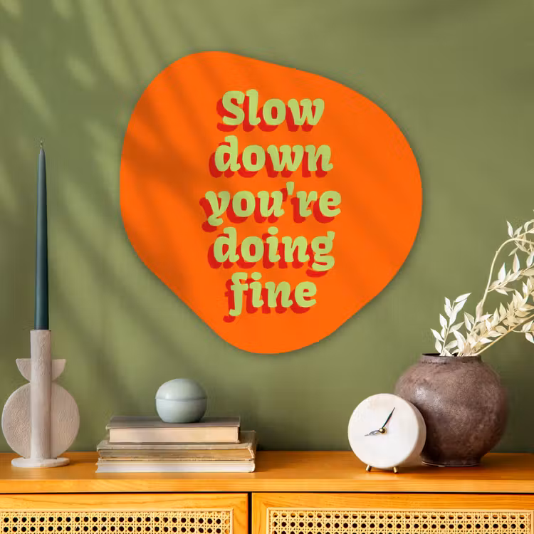 Organische schilderij - Aluminium - Oranje - Slow down you're doing fine - Retro — 2