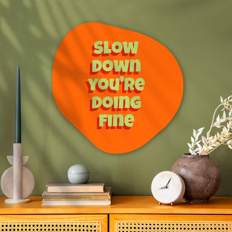 Organische schilderij - Aluminium - Slow down you're doing fine - Oranje - Simple — 2