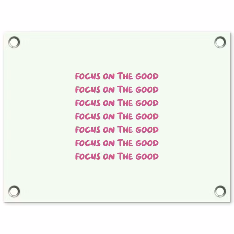 Tuinposter - Focus on the good - Roze — 1
