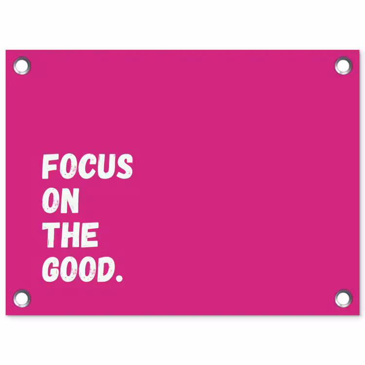 Tuinposter - Focus on the good - Roze - Simple — 1