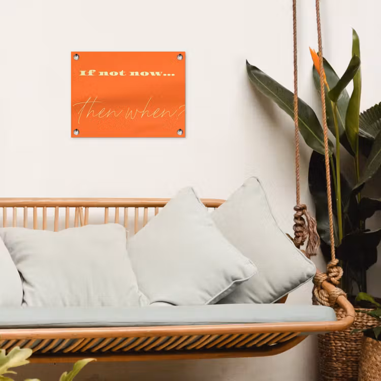 Tuinposter - If not now then when - Oranje - Geel - Levendig — 5