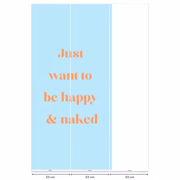 Behang - Blauw - Oranje - Just want to be happy & naked — 6