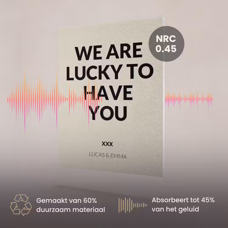 Akoestisch schilderij - We Are Lucky To Have You — 3