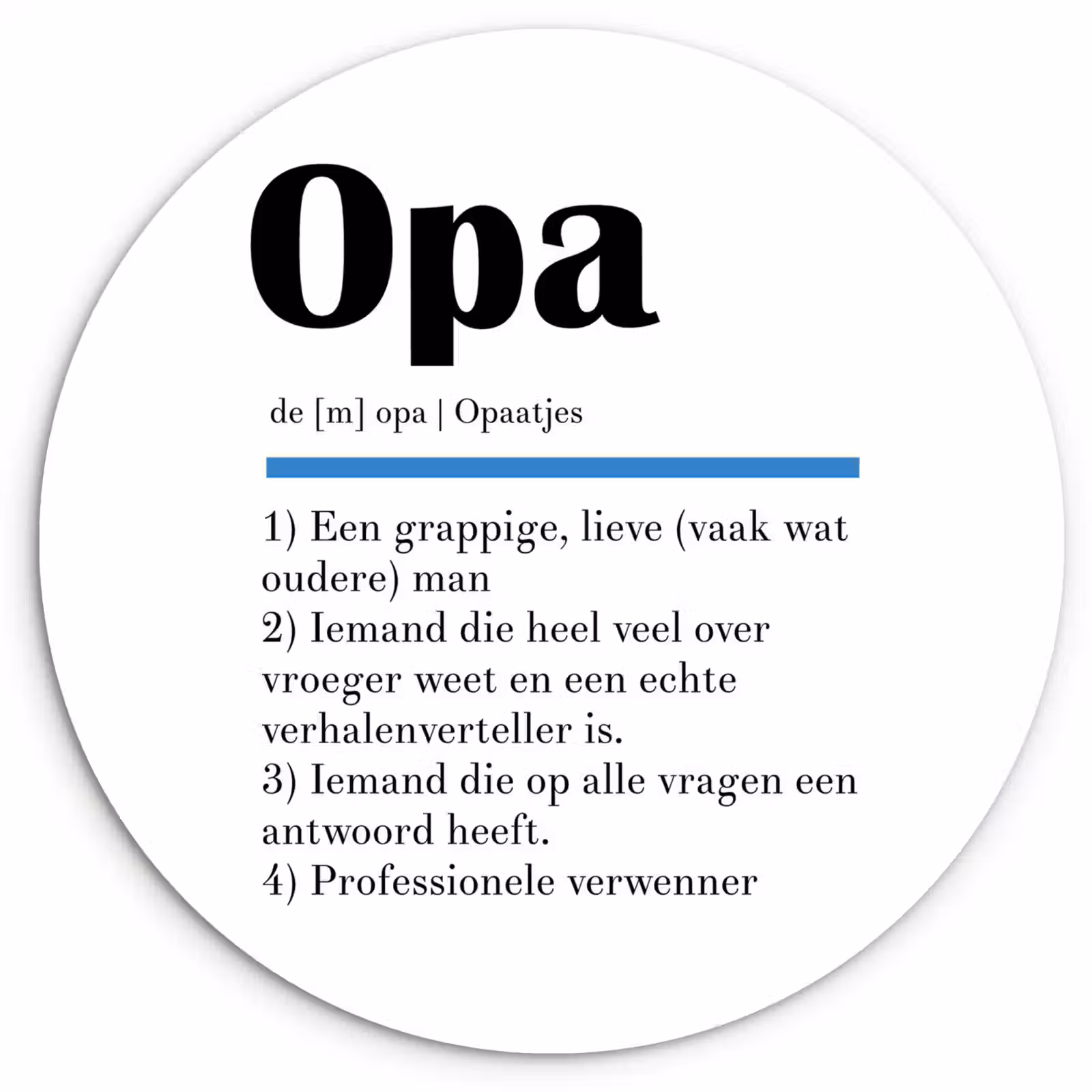 Muurcirkel - Quotes - Opa betekenis - Spreuken - Woordenboek — 1