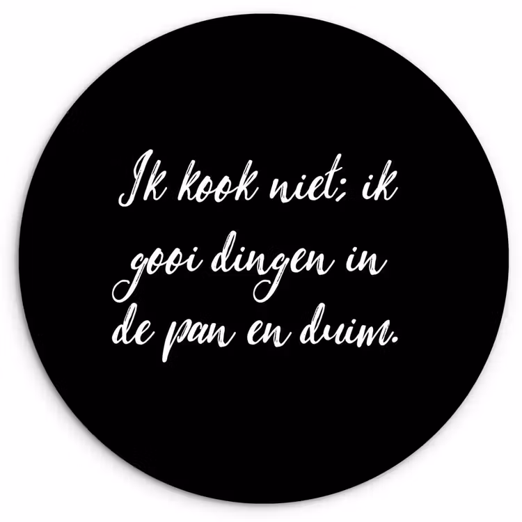 Muurcirkel - Ik kook niet - Spreuken - Koken - Humor - Quotes — 1