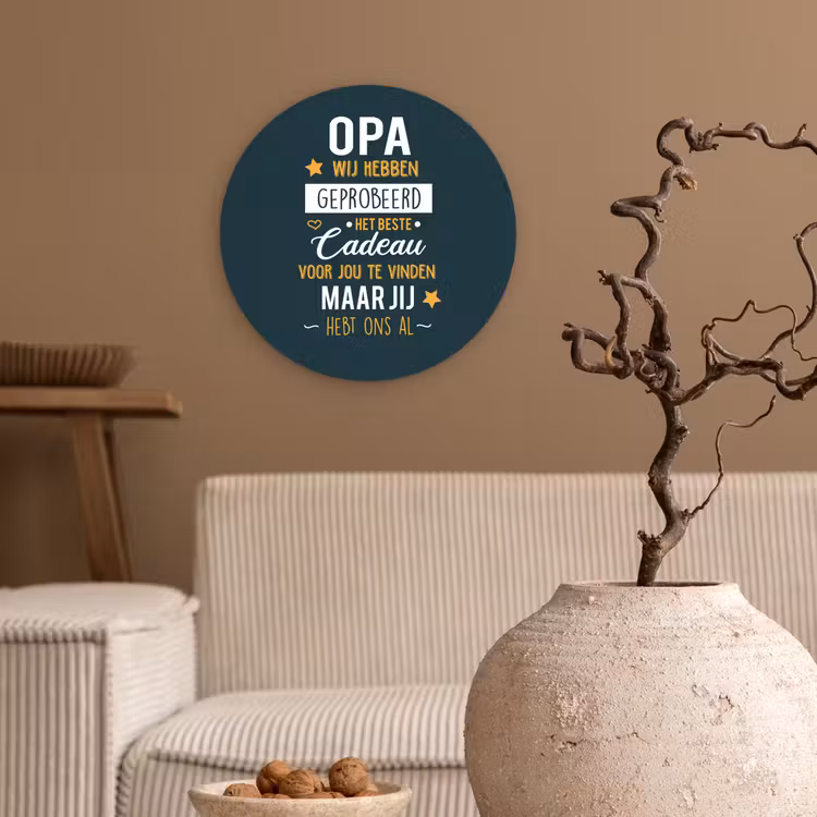 Muurcirkel - Spreuken - Opa jij hebt ons al - Quotes - Opa — 2