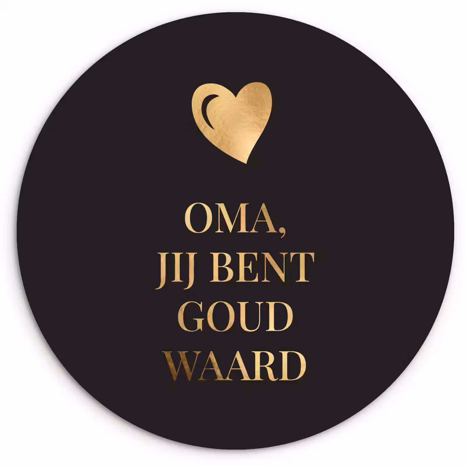 Muurcirkel - Oma jij bent goud waard - Quotes - Spreuken - Oma — 1