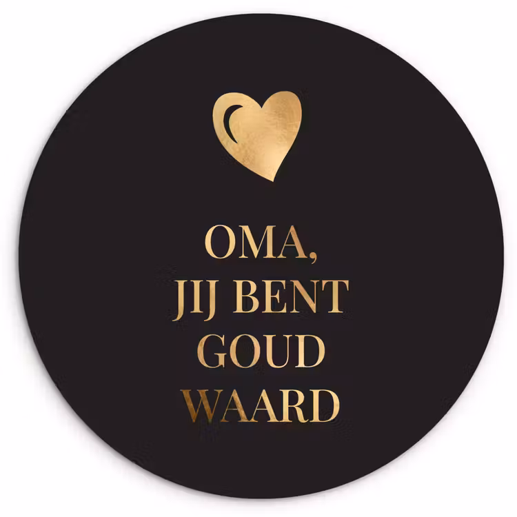 Muurcirkel - Oma jij bent goud waard - Quotes - Spreuken - Oma — 1