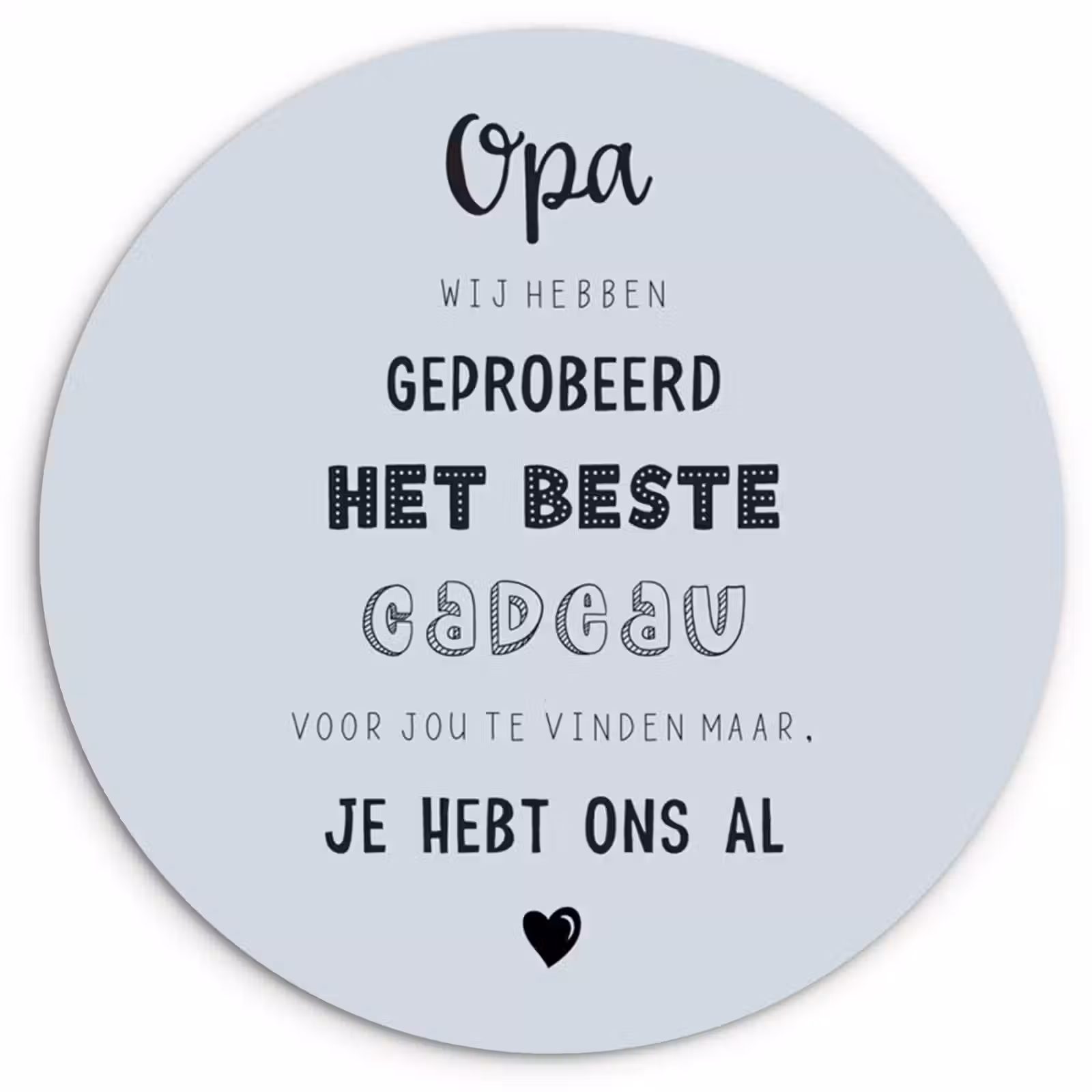 Muurcirkel - Vaderdag kados - Opa - Spreuken - Het beste cadeau - Quote — 1