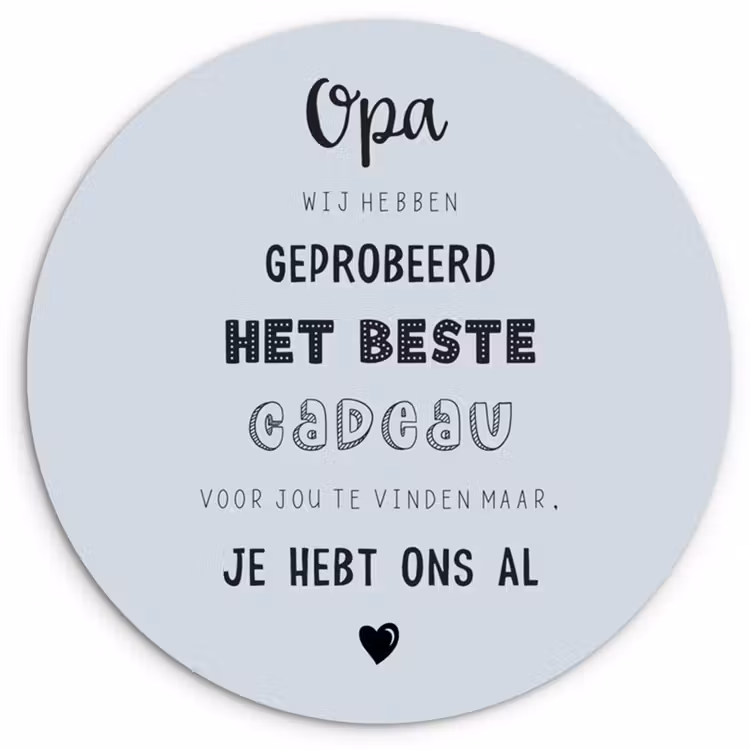 Muurcirkel - Vaderdag kados - Opa - Spreuken - Het beste cadeau - Quote — 1