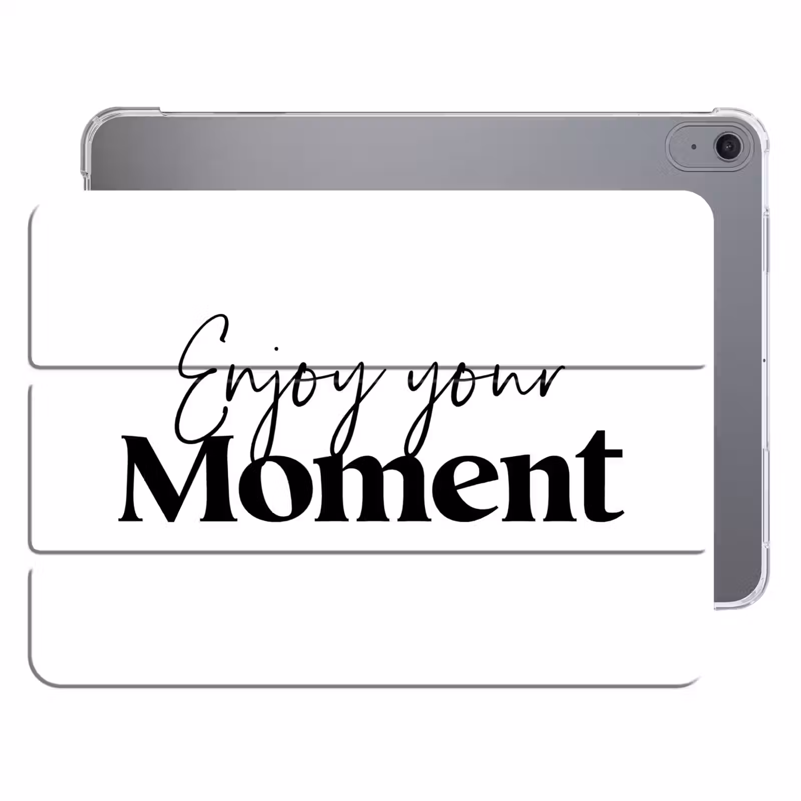 iPad hoes - Quotes - Enjoy your moment - Wit - Spreuk — 1