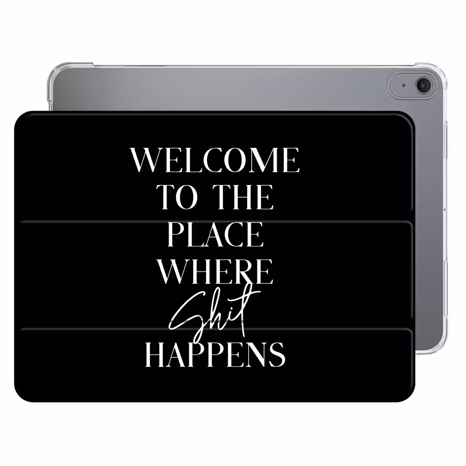iPad hoes - Quotes - Zwart - Welcome to the place where shit happens - Humor — 1