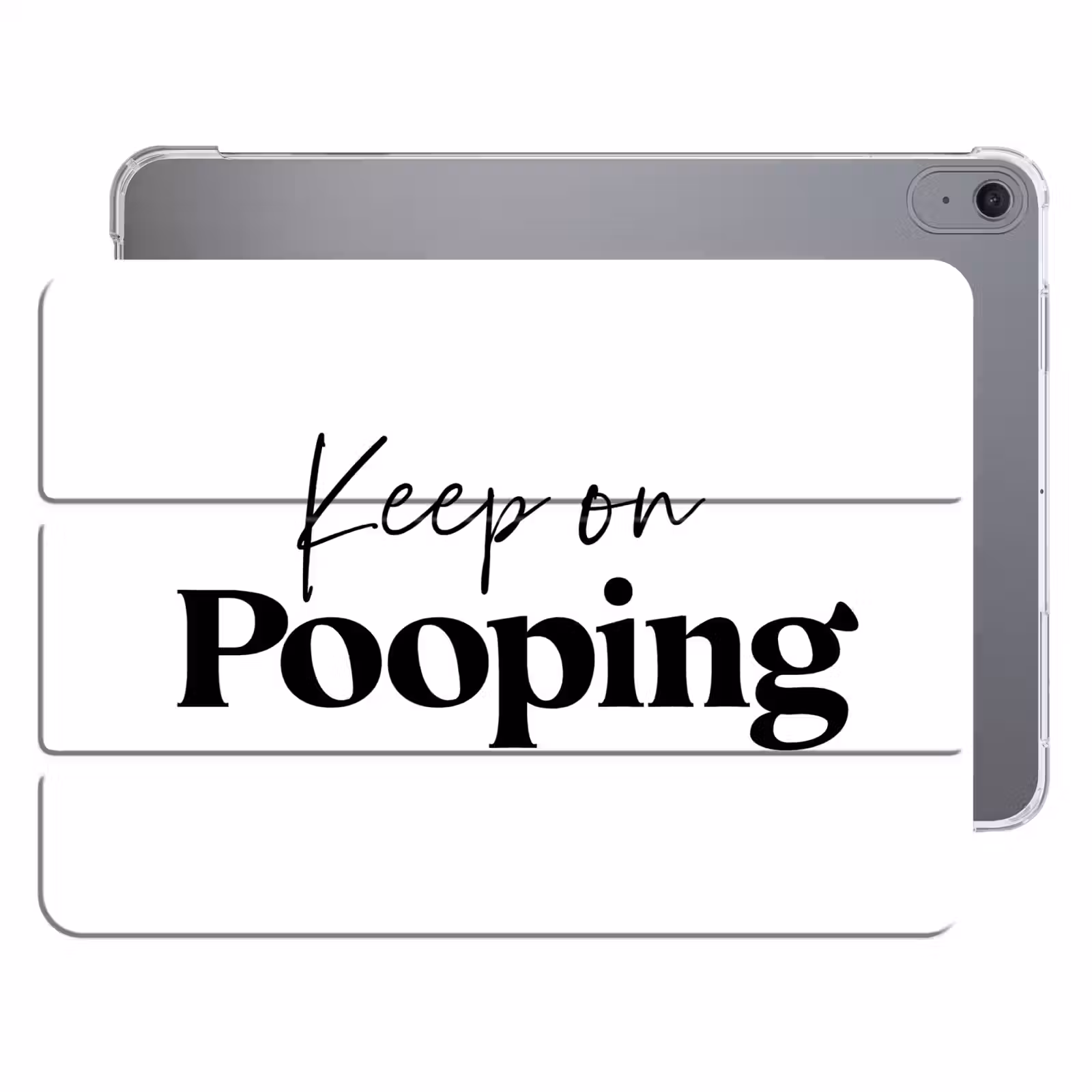 iPad hoes - Spreuken - Keep on pooping - Wit - Quotes — 1