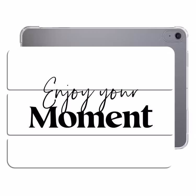 iPad hoes - Quotes - Enjoy your moment - Wit - Spreuk — 1