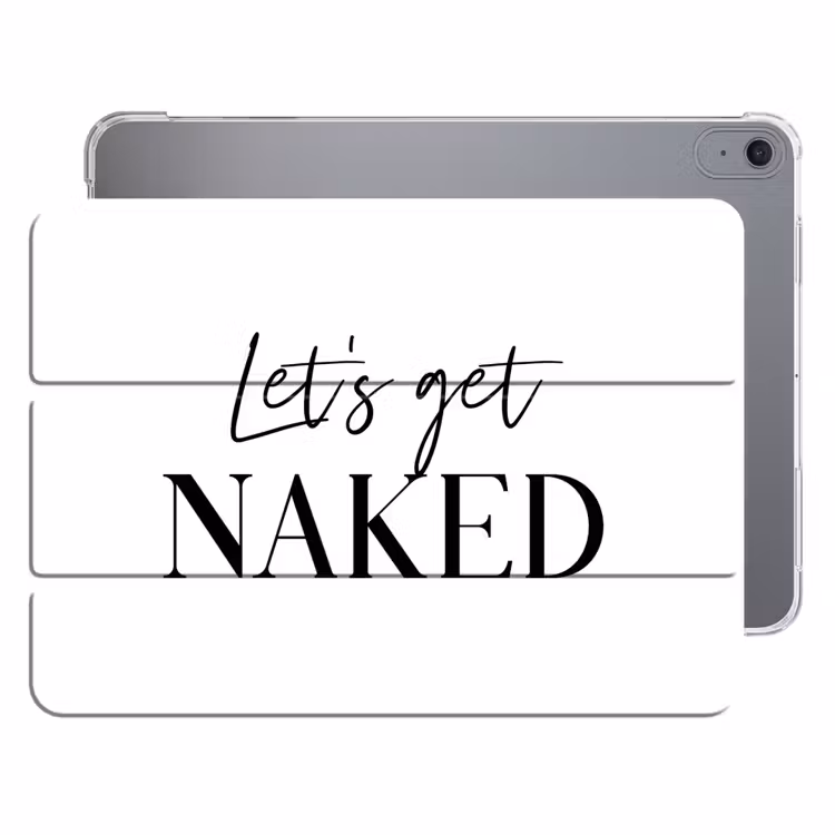 iPad hoes - Quotes - Let's get naked - Wit - Spreuk — 1
