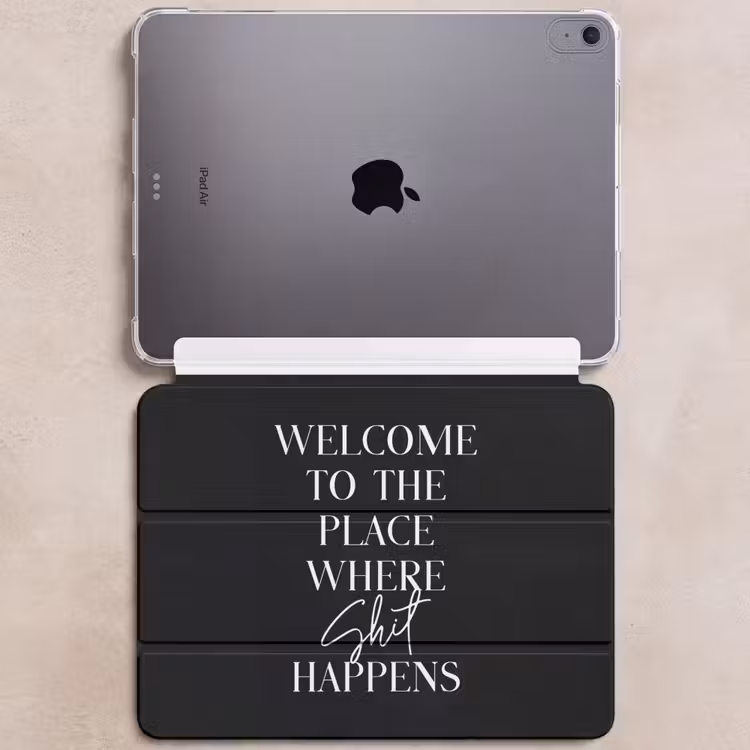 iPad hoes - Quotes - Zwart - Welcome to the place where shit happens - Humor — 6