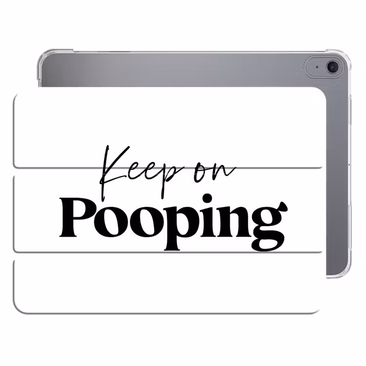 iPad hoes - Spreuken - Keep on pooping - Wit - Quotes — 1