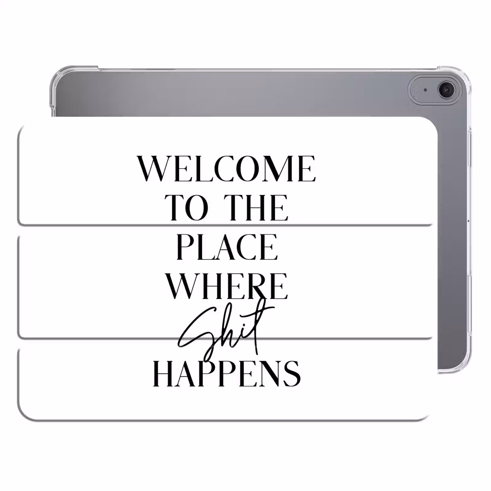 iPad hoes - Quotes - Welcome to the place where shit happens - Wit - Humor — 1