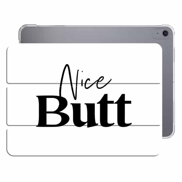iPad hoes - Quote - Nice butt - Wit - Spreuken — 1