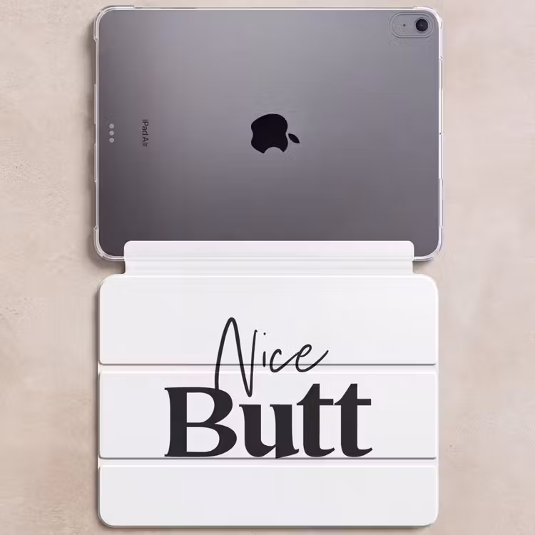 iPad hoes - Quote - Nice butt - Wit - Spreuken — 6