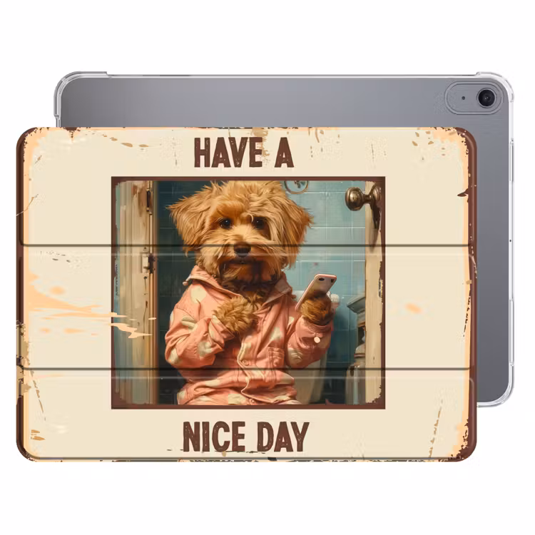 iPad hoes - Quotes - Hond - Have a nice day - Vintage - Spreuk — 1