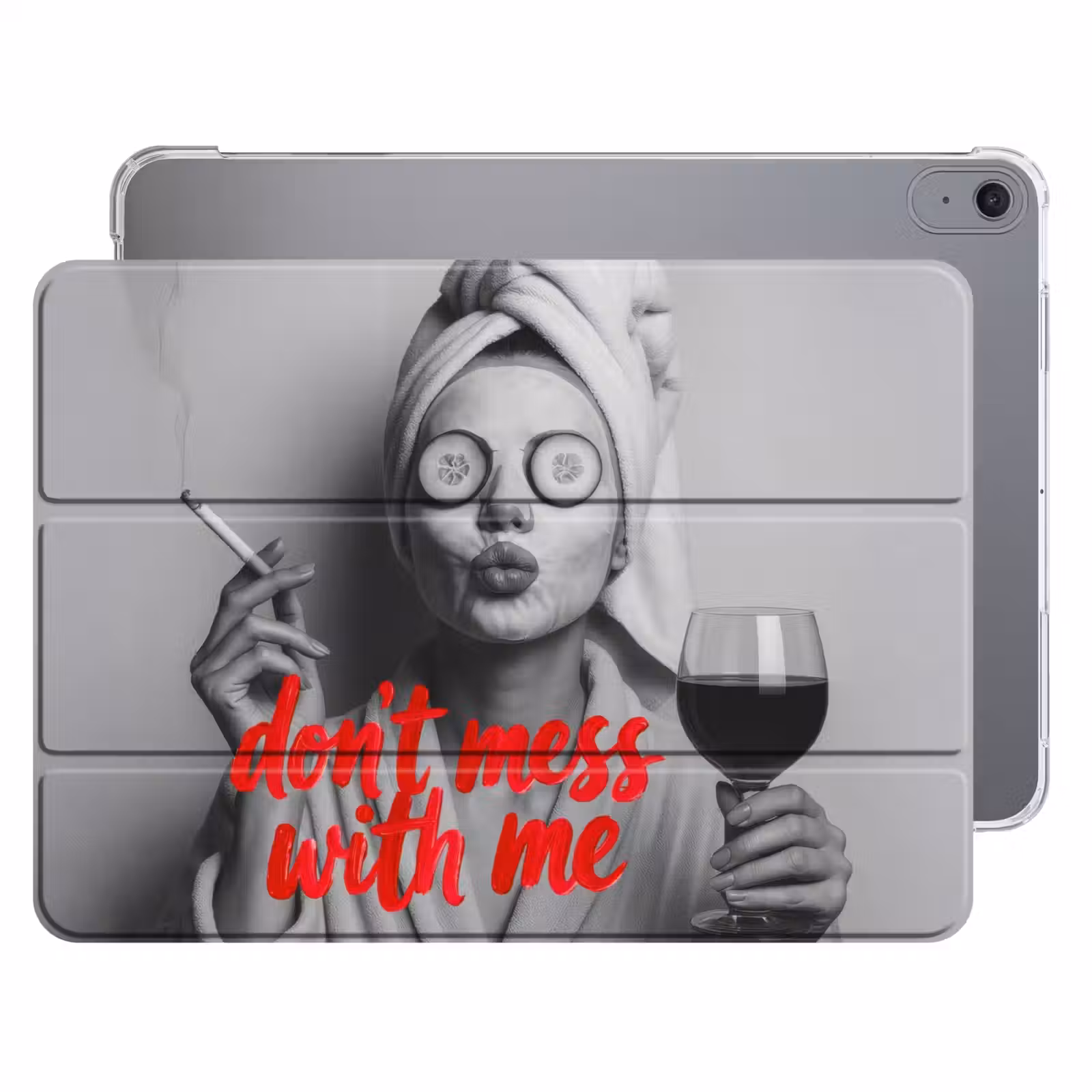 iPad hoes - Don't mess with me - Wijn - Vrouw - Sigaret — 1