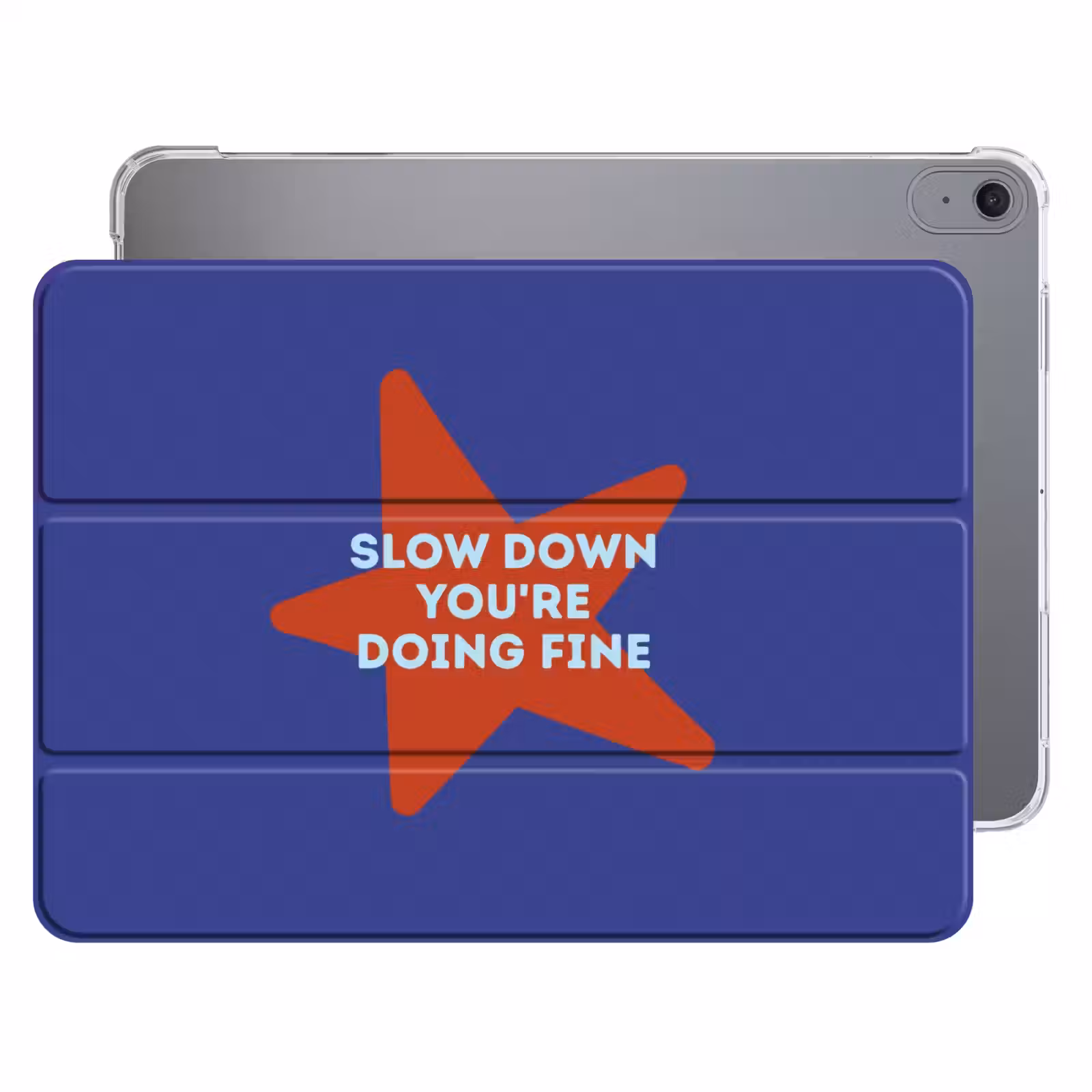 iPad hoes - Slow down you're doing fine - Ster - Blauw — 1