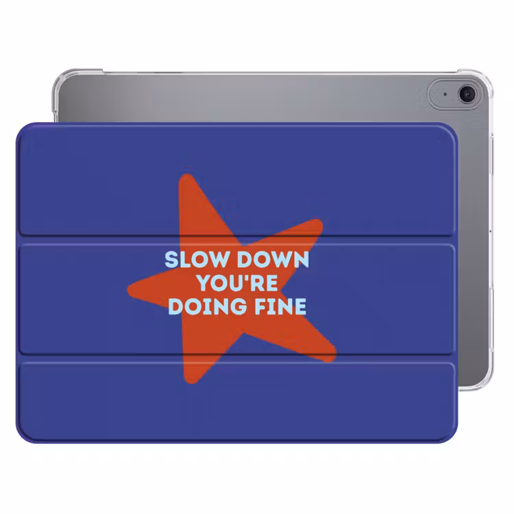 iPad hoes - Slow down you're doing fine - Ster - Blauw — 1