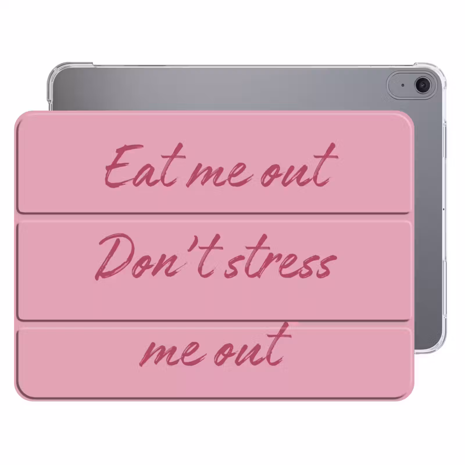 iPad hoes - Eat me out don't stress me out - Roze - Handgeschreven — 1