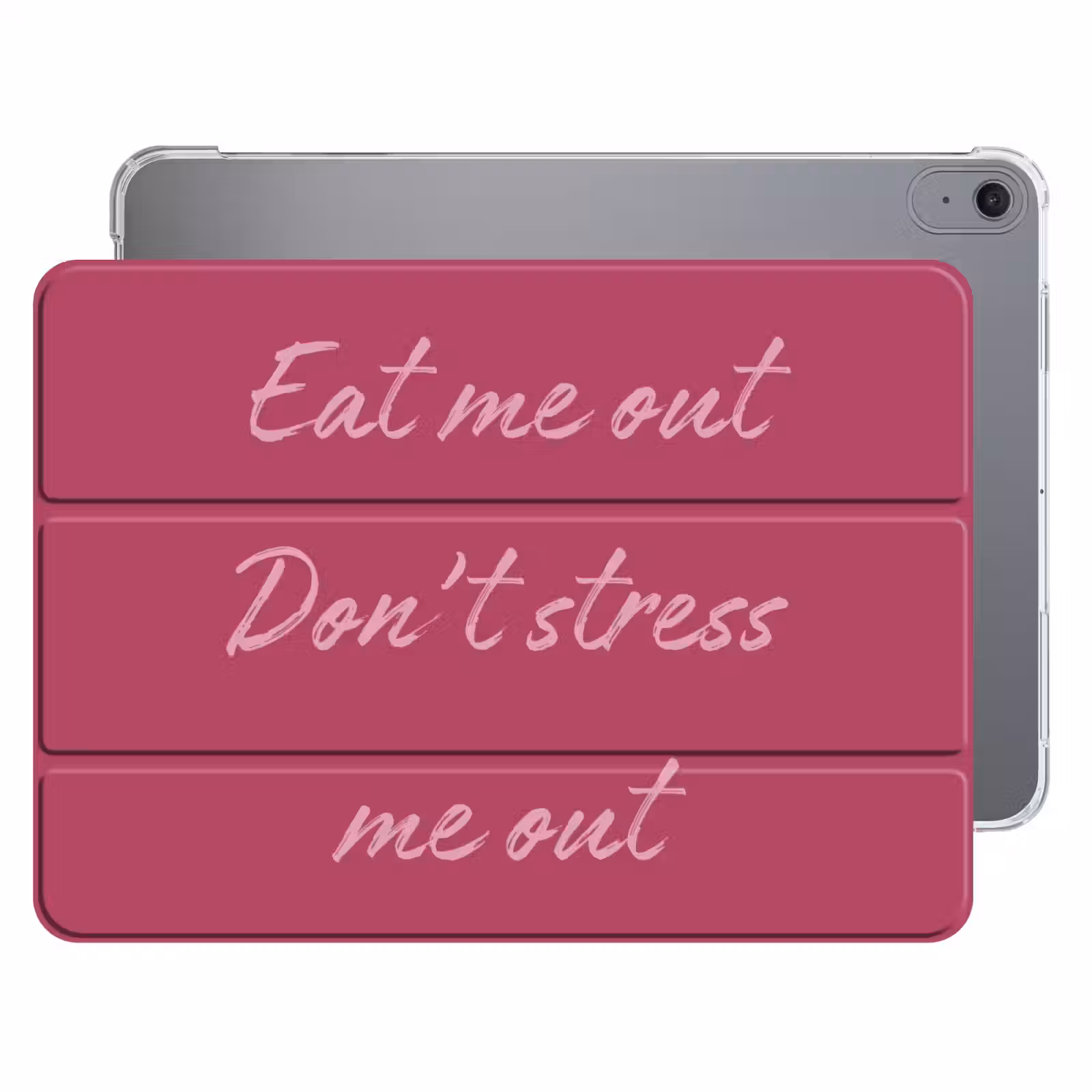 iPad hoes - eat me out don't stress me out - Roze - Minimalistisch — 1