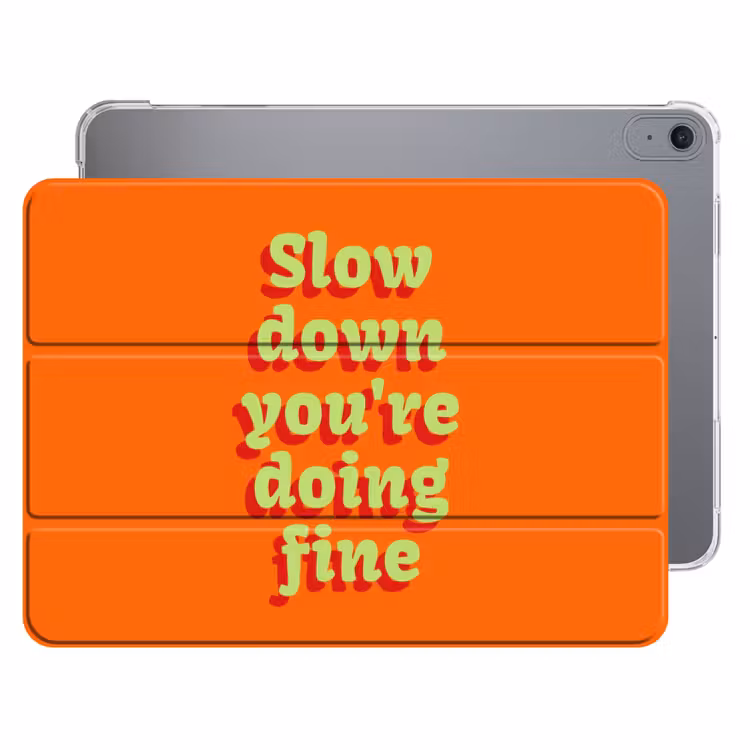 iPad hoes - Oranje - Slow down you're doing fine - Retro — 1