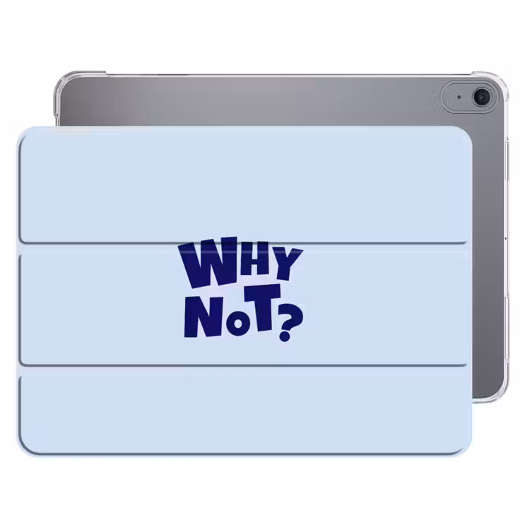 iPad hoes - Why not - Blauw - Licht blauw - Quote — 1