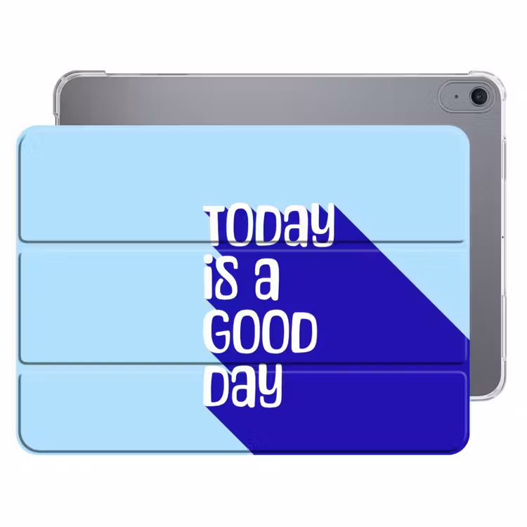iPad hoes - Today is a good day - Blauw - Schaduw — 1