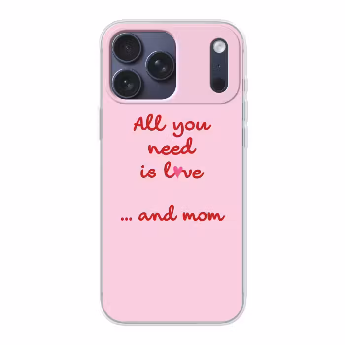 Telefoonhoesje Softcase - All you need is love and mom moederdag